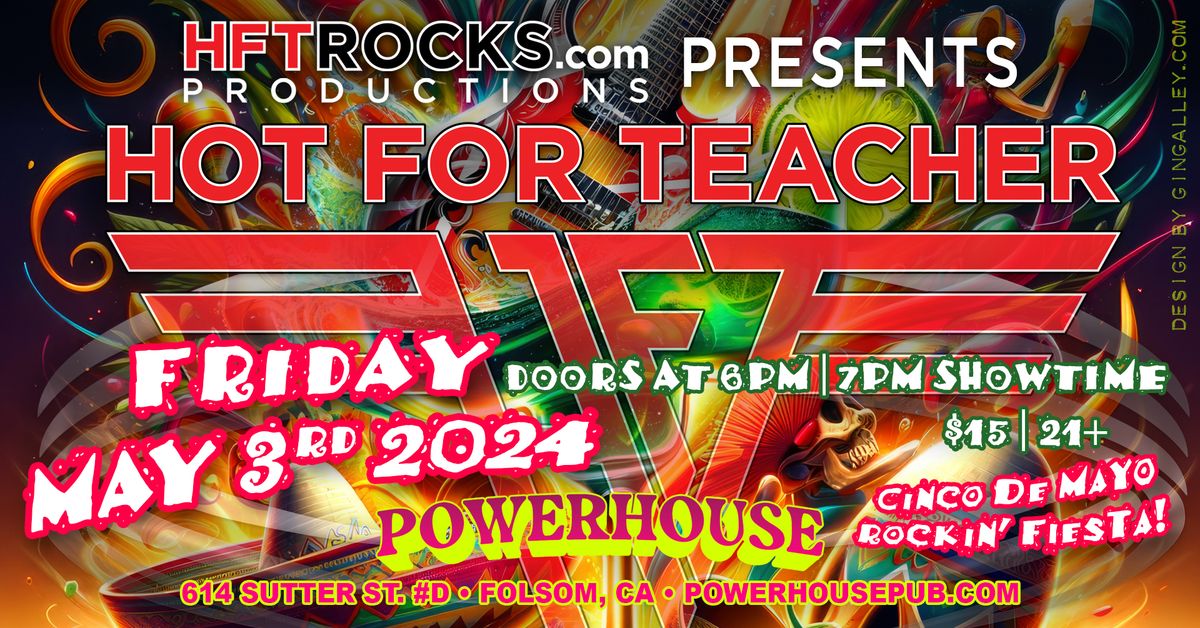 TGIF Friday Early Shows presents - Hot For Teacher - a most excellent Van Halen tribute
