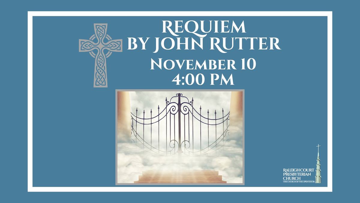 Music in Raleigh Court: REQUIEM by John Rutter