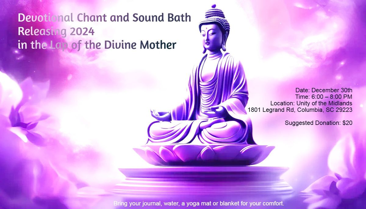 Devotional Chant and Sound Bath - Releasing 2024