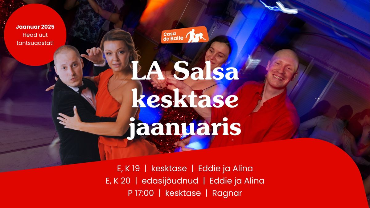 LA Salsa kesktase jaanuaris @Casa de Baile