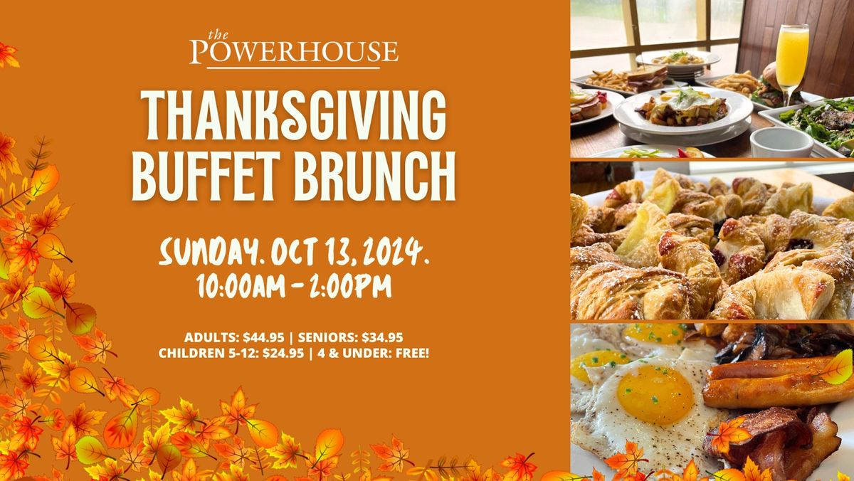 Thanksgiving Buffet Brunch @ The Powrhouse