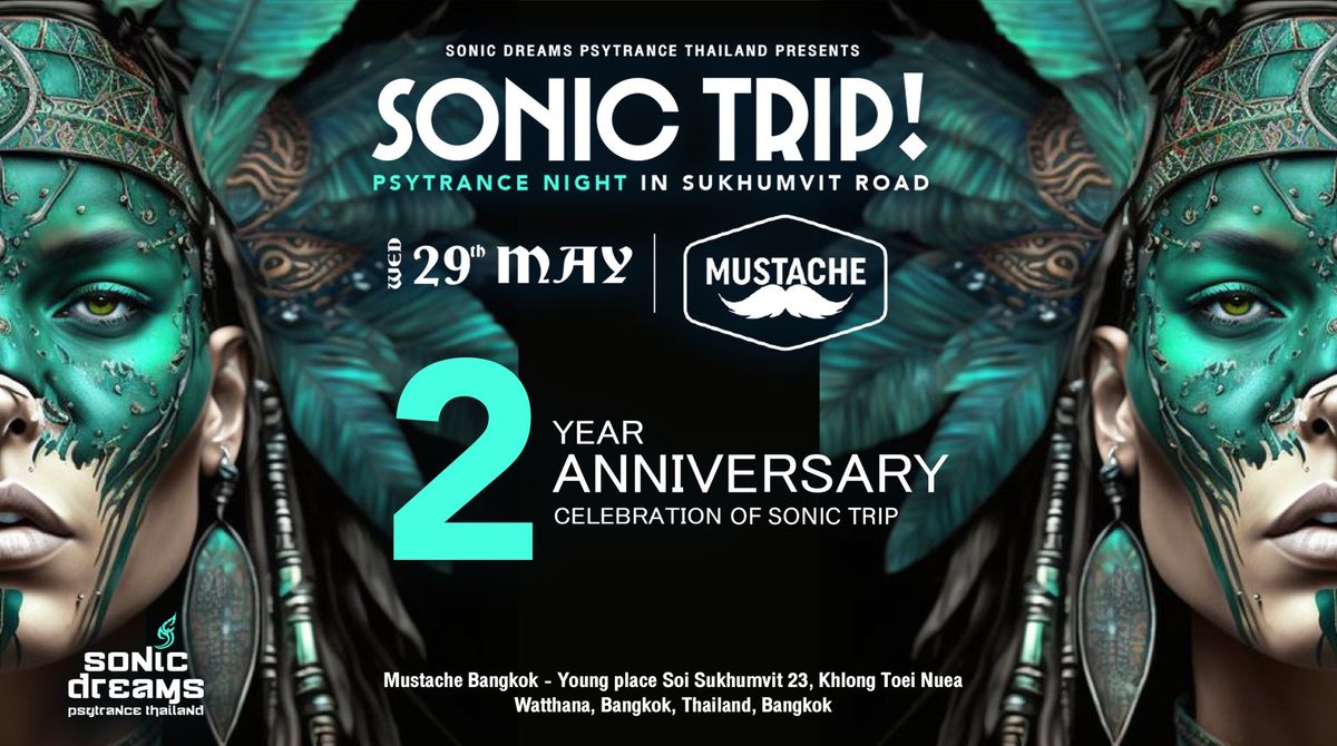 Sonic Trip 2nd Anniversary Road to Mustache Bangkok!