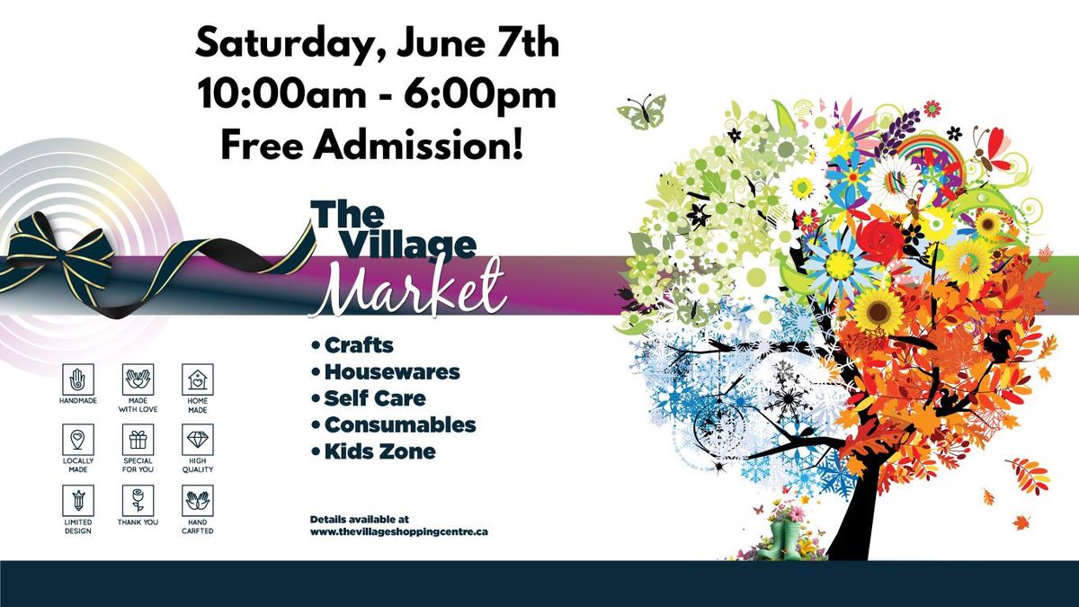 The Village Market- June 7th, 2025