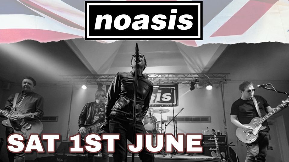 NOASIS \u2018The Definitive Oasis Tribute Band\u2019