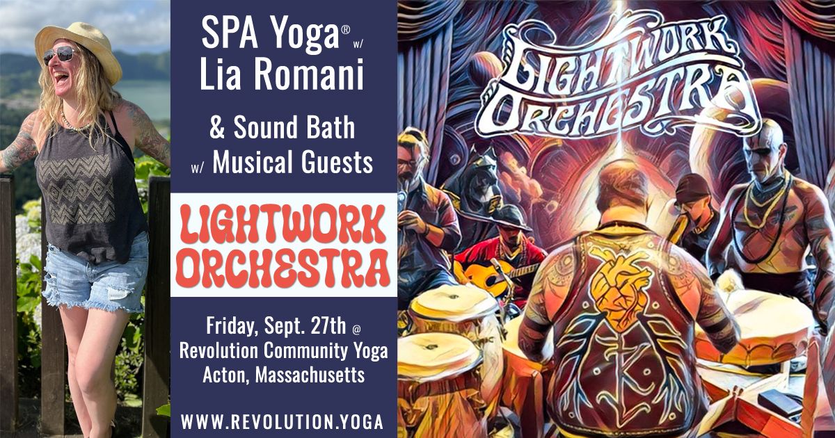 SPA Yoga\u00ae lead by Lia Romani & Sound Bath with Lightwork Orchestra