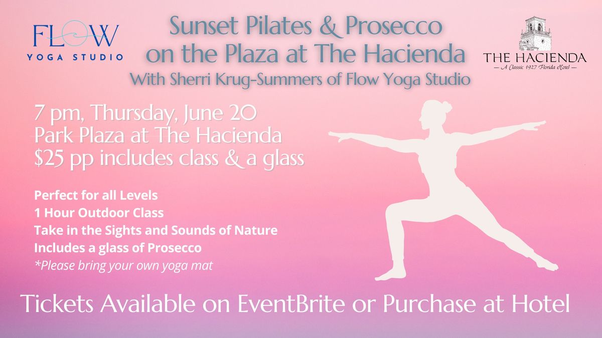 Sunset Pilates & Prosecco on The Hacienda Plaza