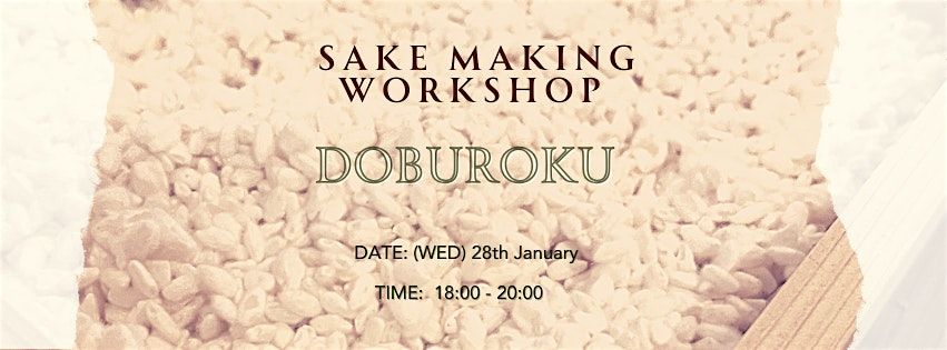 SAKE MAKING WORKSHOP