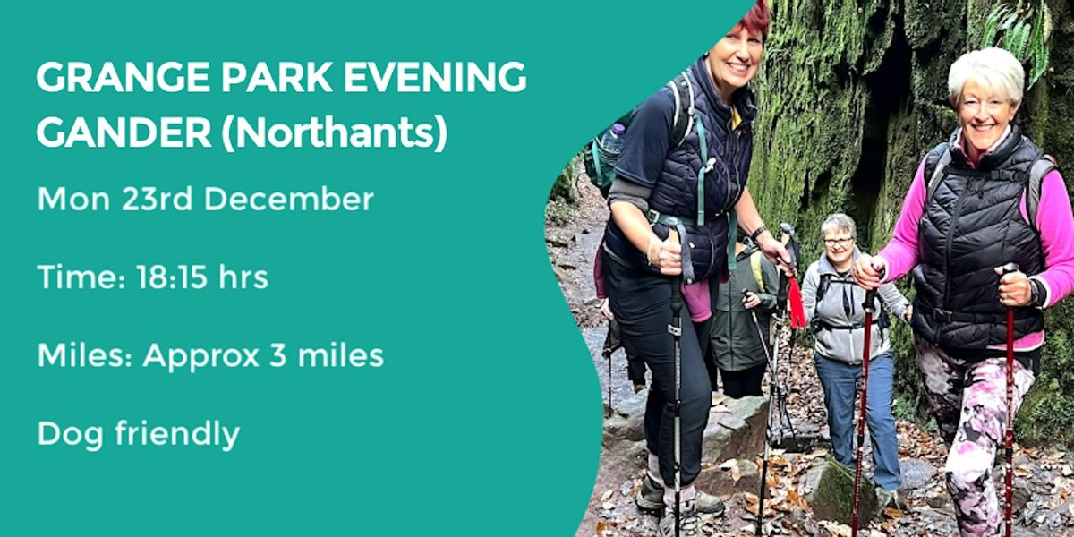 GRANGE PARK EVENING GANDER | 3 MILES | EASY | NORTHANTS