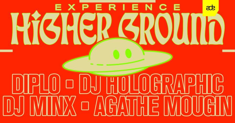 Diplo presents Higher Ground - ADE
