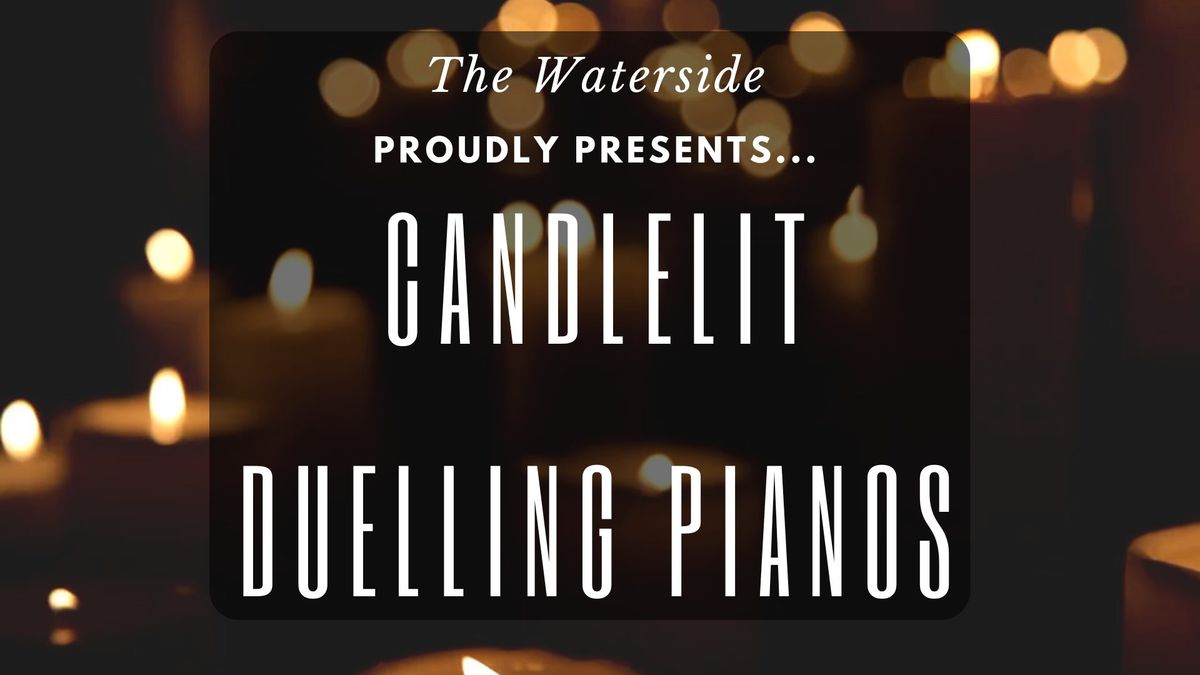 Candlelit Duelling Pianos