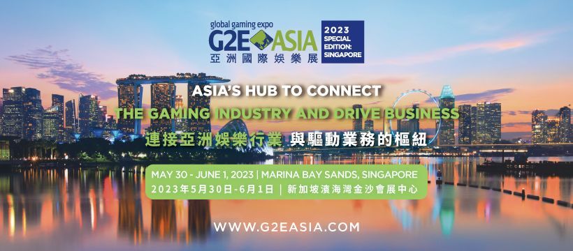 G2E Asia 2023 Special Edition: Singapore