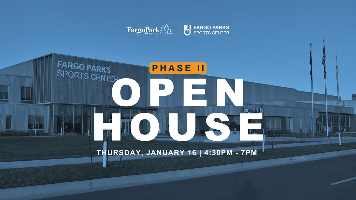 Phase II Open House