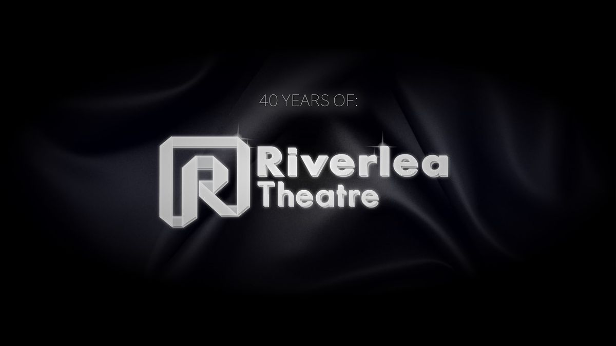 Celebrate 40 Years of Riverlea Theatre