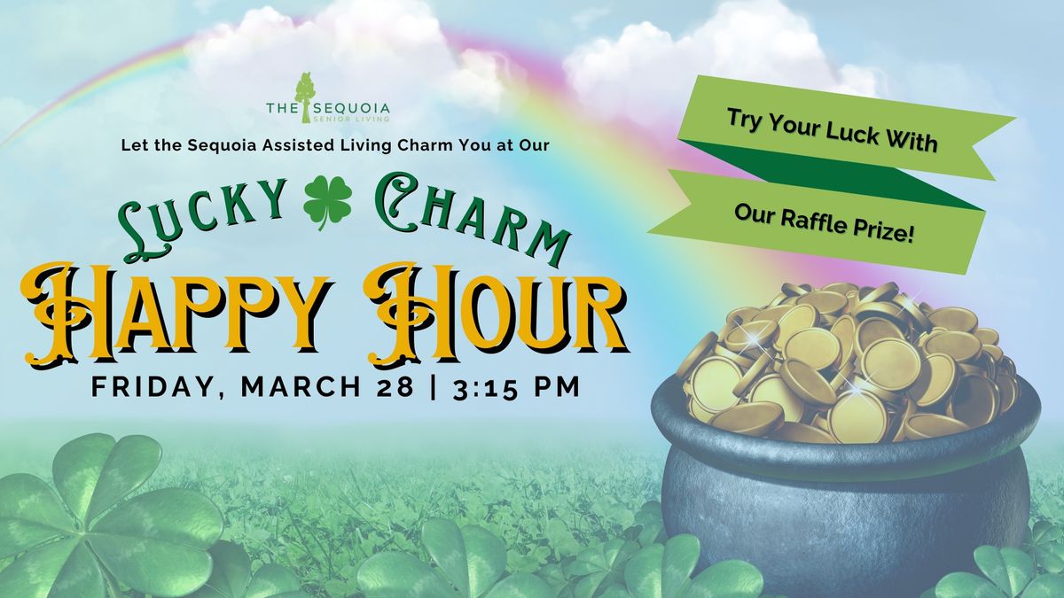 Lucky Charm Happy Hour at The Sequoia Assisted Living