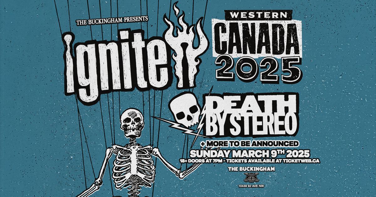 Ignite w\/guests Death By Stereo & More