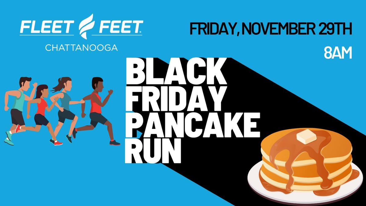 BLACK FRIDAY PANCAKE RUN 