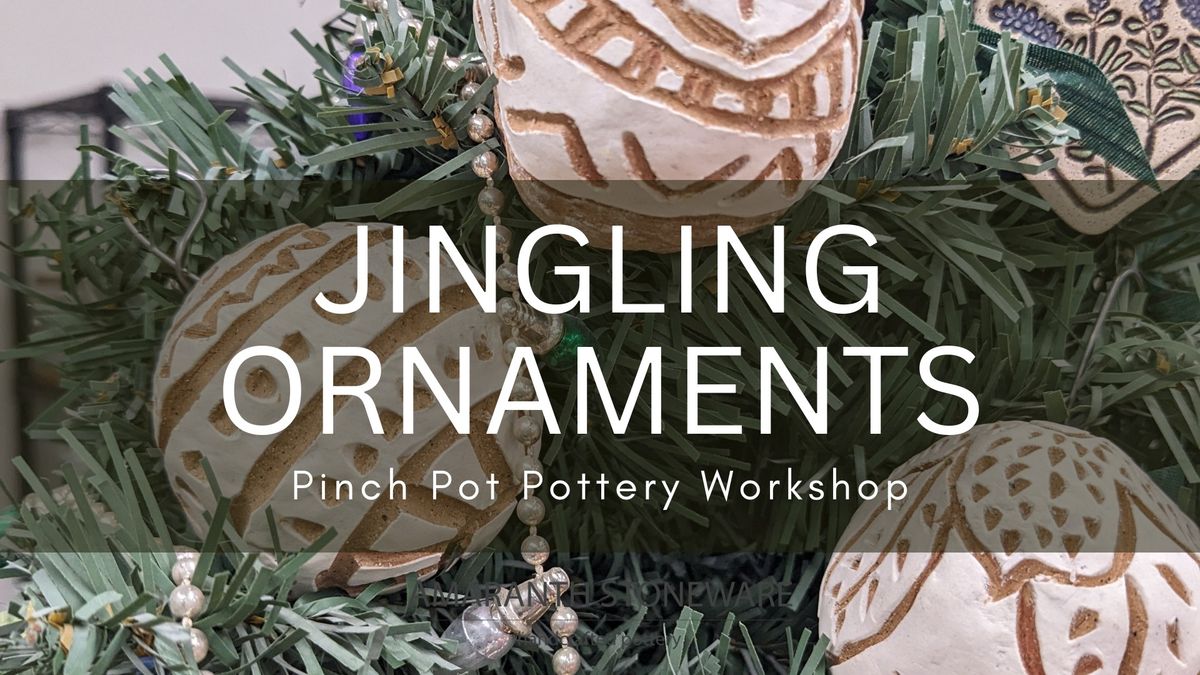 Jingling Ornaments | Handbuilding Pottery Workshop