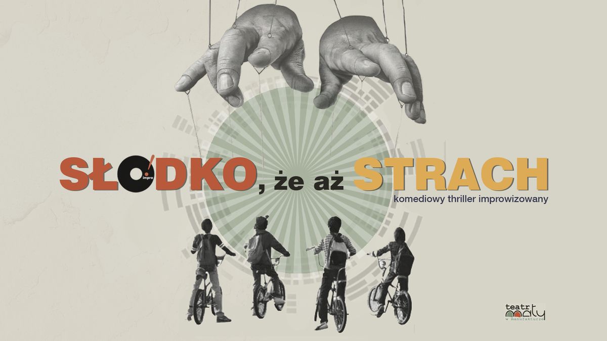 S\u0142odko, \u017ce a\u017c strach! | komedia improwizowana "no exit"