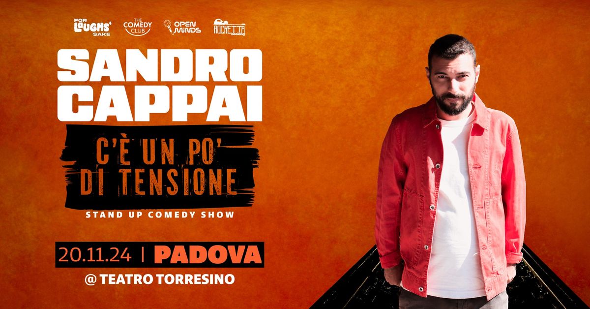 Sandro Cappai | C'\u00c8 UN PO' DI TENSIONE @TeatroTorresino - PADOVA