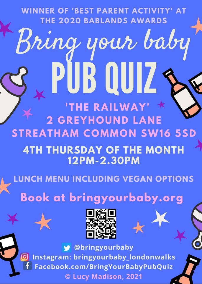 BRING YOUR BABY PUB QUIZ @ The Railway, STREATHAM COMMON (SW16)