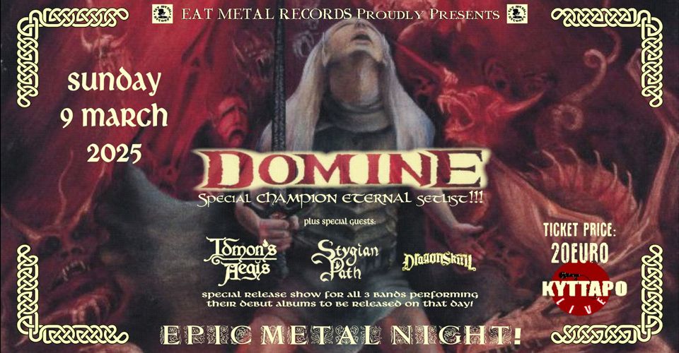 DOMINE + Special guests: Idmon's Aegis - Stygian Path - Dragonskull Live in Athens!