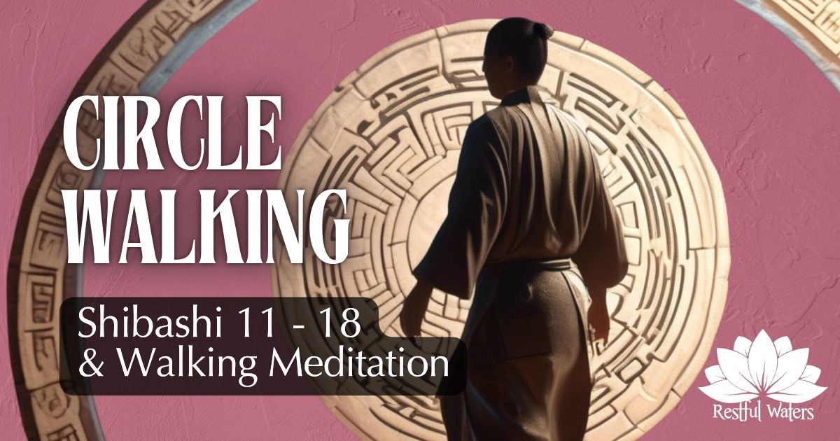 Circlewalking Qi Gong ~ Shibashi 11 -18 & Walking Meditation