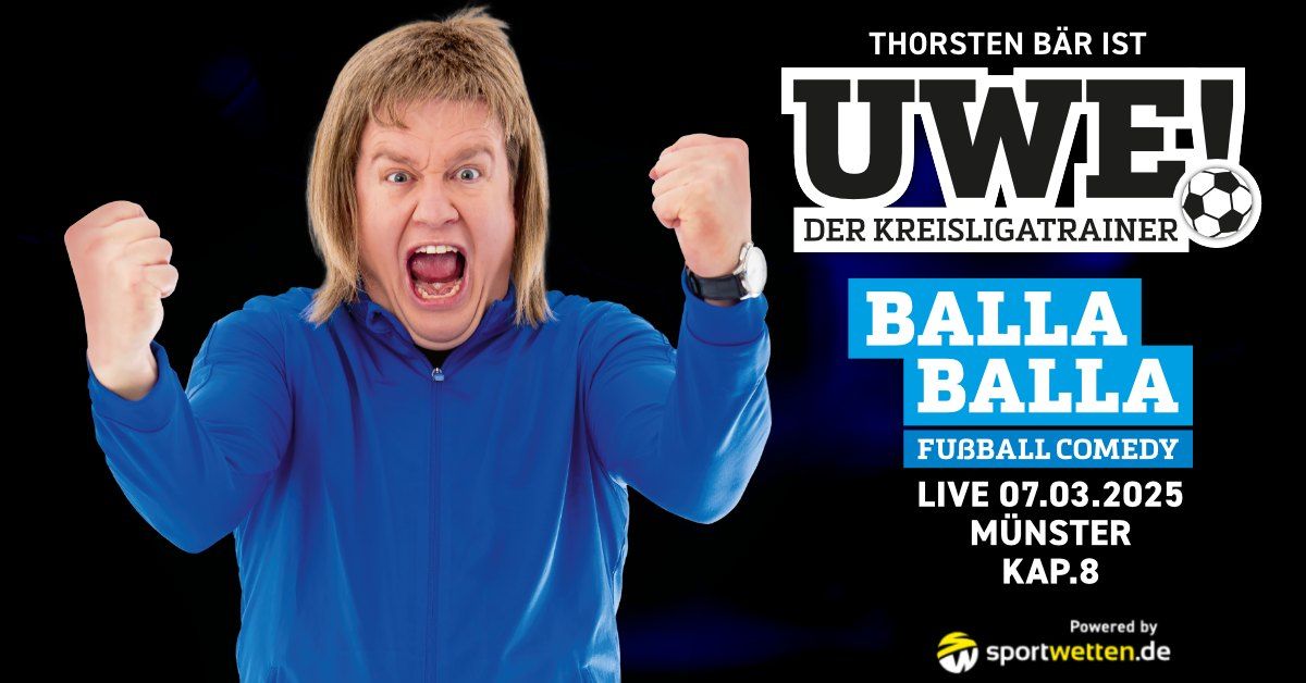 UWE! - Der Kreisligatrainer: BALLA BALLA