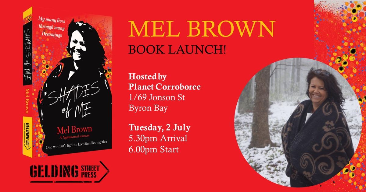 Gelding Street Press presents Mel Brown's Book Launch at Planet Corroboree 