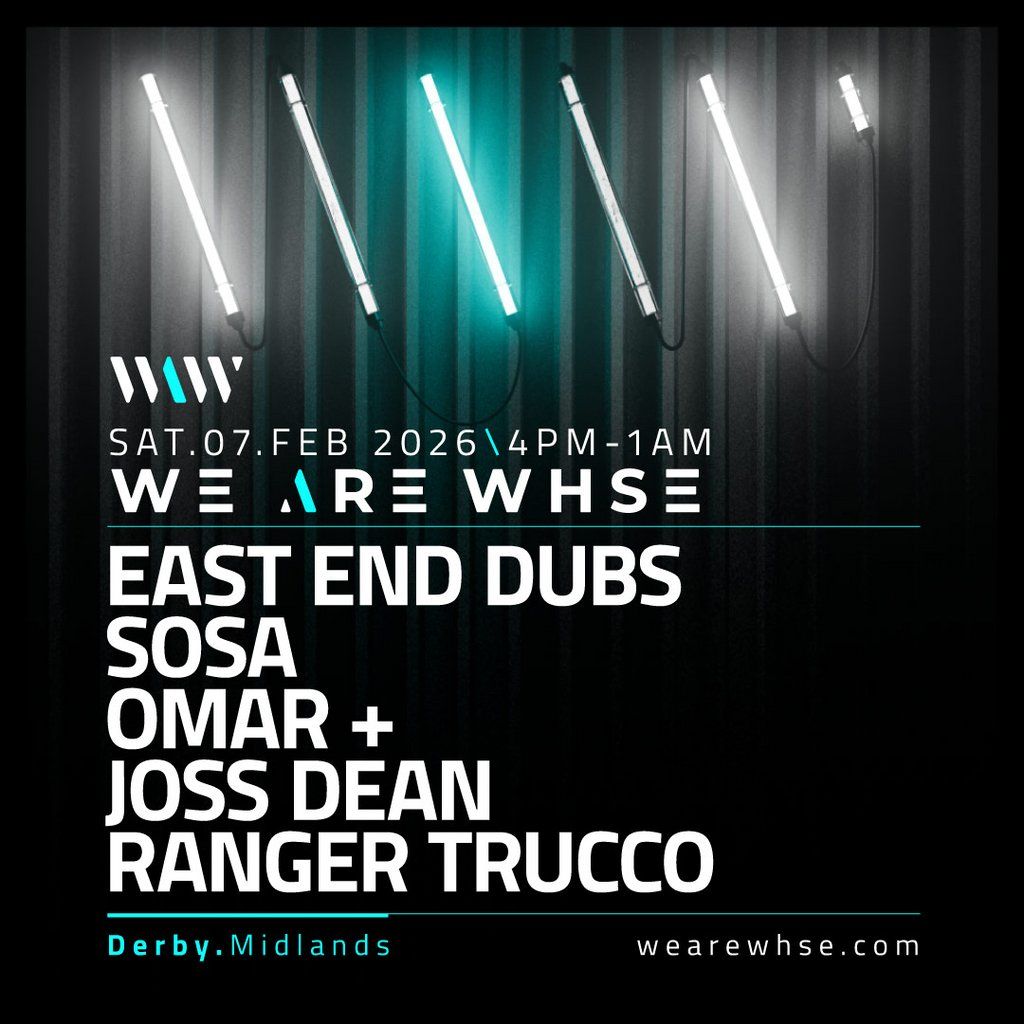 We Are WHSE Presents: East End Dubs