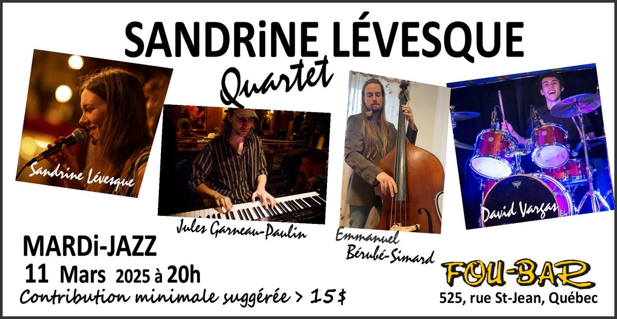 SANDRINE L\u00c9VESQUE Quartet au Mardi-Jazz