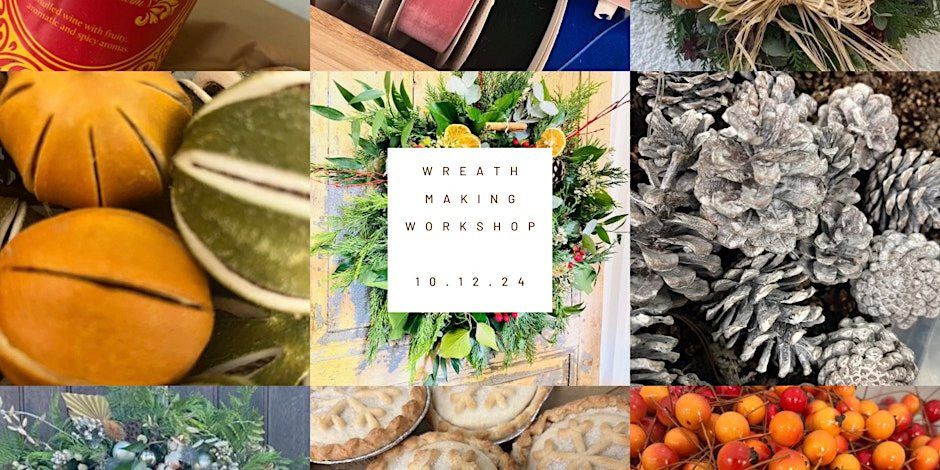 Wreath Making Workshop 