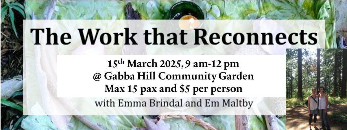 **EVENT FULL** WORKSHOP: The Work that Reconnects with Emma Brindal and Em Maltby