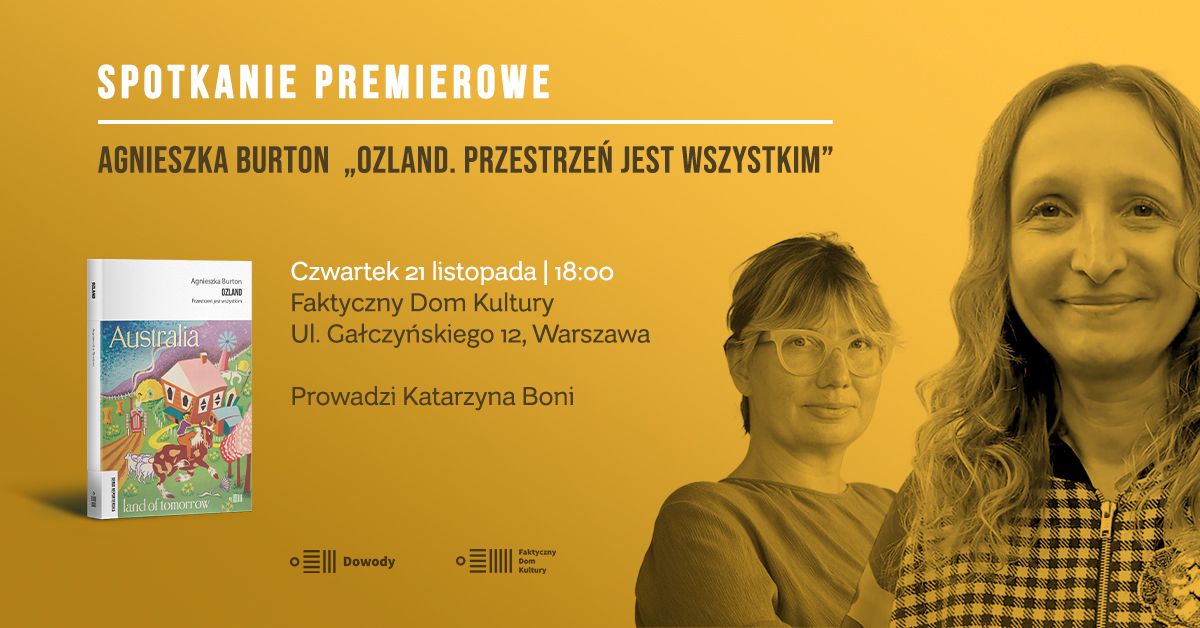 Ozland. Premiera ksi\u0105\u017cki Agnieszki Burton