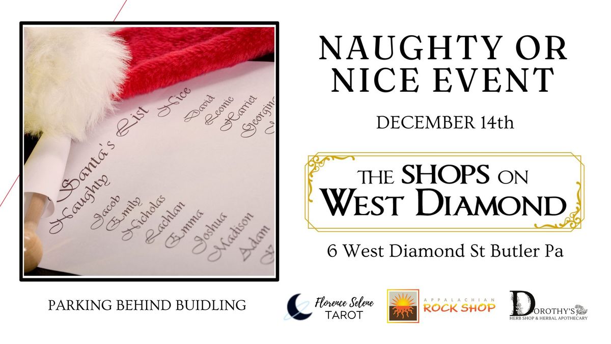 Naughty or Nice at The Shops on West Diamond!