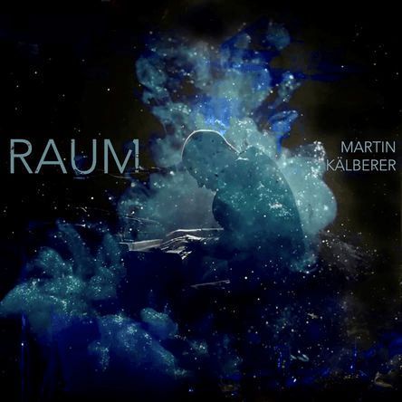 Martin K\u00e4lberer - RAUM