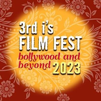 3rd i SF International South Asian Film Festival