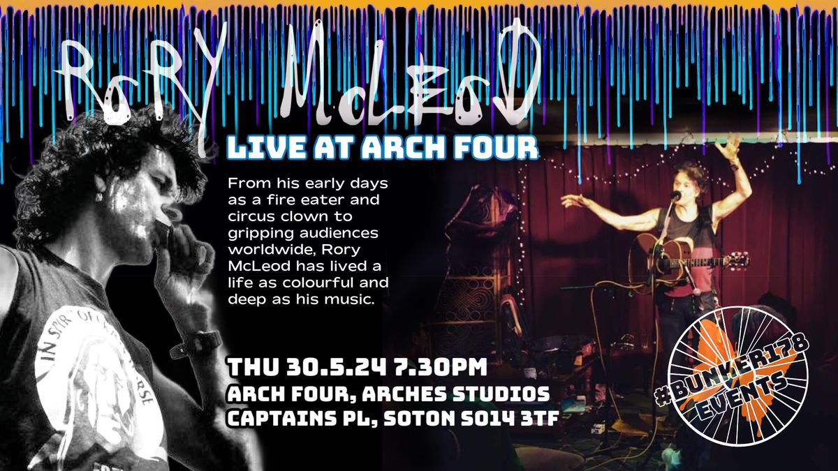 Rory McLeod \/ #Bunker178 at Arch 4 \/ Thu 30.5.24