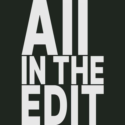 All In The Edit