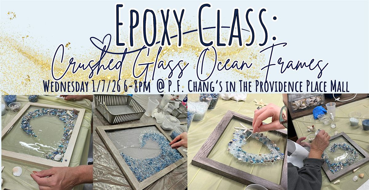 Epoxy Class: Crushed Glass Frames with Andraya