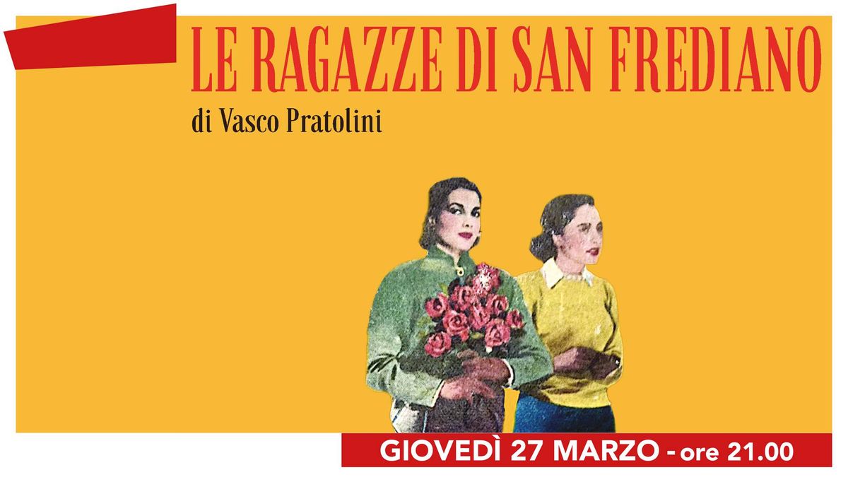 Le ragazze di San Frediano | Il Garibaldi Prato 