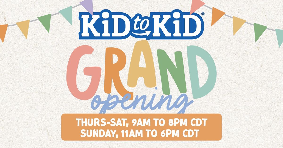 Grand Opening of Kid to Kid Sioux Falls!