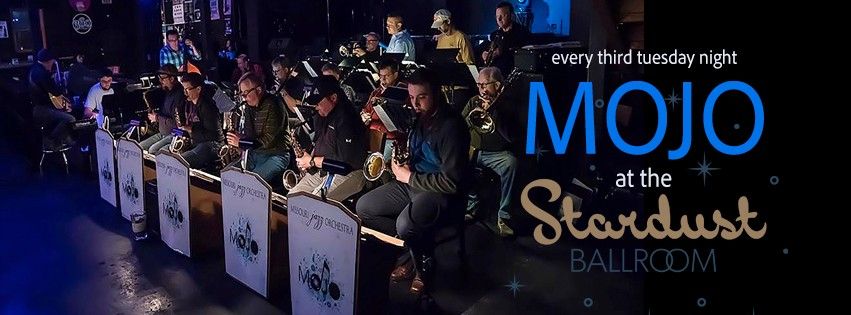 MOJO Missouri Jazz Orchestra at the Stardust Ballroom