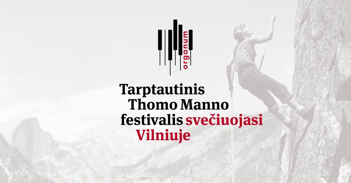 Tarptautinis Thomo Manno festivalis sve\u010diuojasi Vilniuje