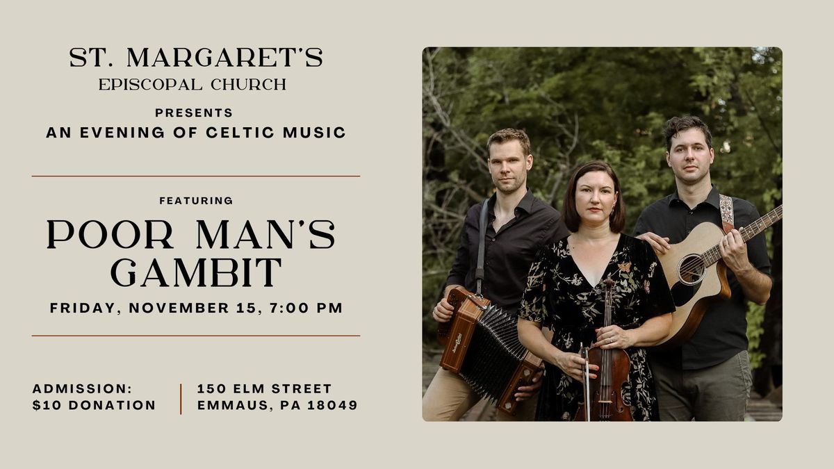 Poor Man's Gambit - Celtic Music Concert at St. Margaret's