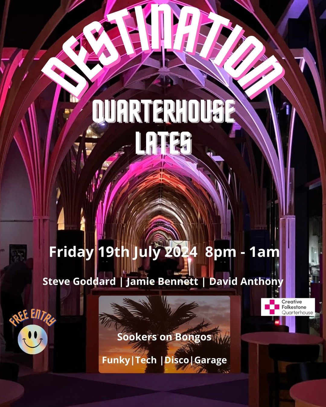 Destination Quarterhouse Lates