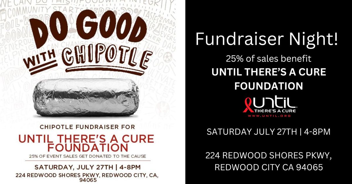 Until There's A Cure Chipotle Fundraiser