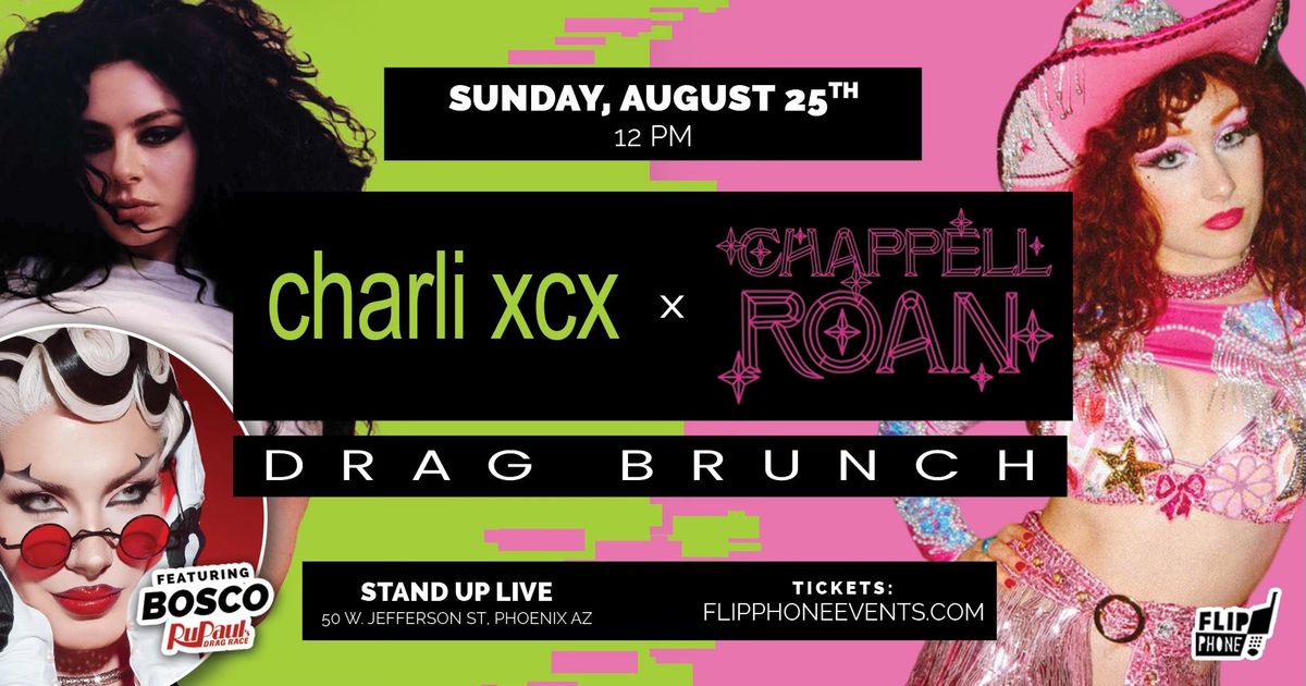 Charli XCX + Chappell Roan Drag Brunch w\/ Bosco- Phoenix 