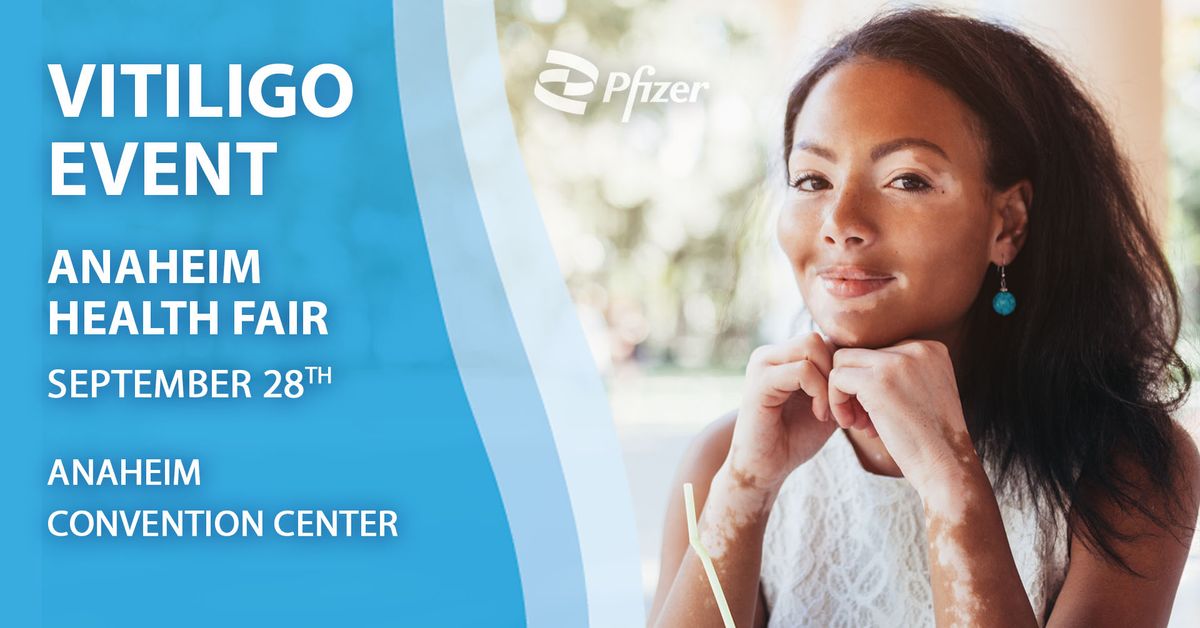 Vitiligo Event @ Anaheim FREE Health Fair