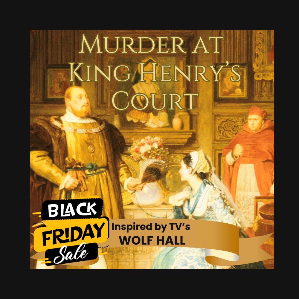 Murder at King Henry VIII's Court