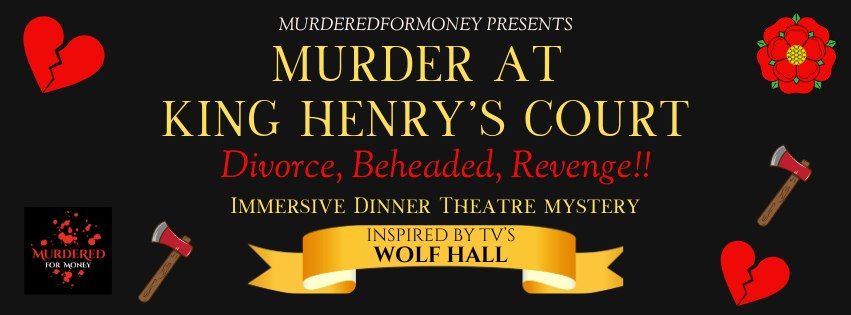 Murder at King Henry VIII's Court